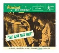 Artistes divers – Atomicat Rockers Vol. 6 : The Juke Box Man – CD – Broken Silence