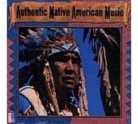 Various Artists - Authentic Native American Music