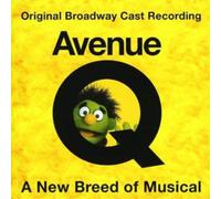 Various Artists – Avenue Q – Comédie musicale – Enregistrement original de Broadway – Sony BMG