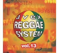 Various Artists - Avex Reggae System Vol.13