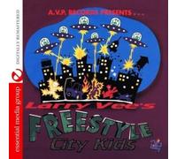 Various Artists - AVP Records Presents Larry Vee's Freestyle City Kids (Digitally Remastered)