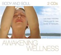 Various Artists - Awakening Wellness: Mind Body & Spirit