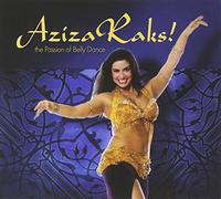 Various Artists - Aziza Raks: The Passion of Belly Dance
