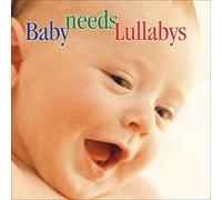 Various Artists - Baby Needs Lullabys