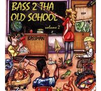 Various Artists - Back 2 Old School 2: Bassman