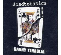 Various Artists - Back to Basics: Presents Danny Tenaglia
