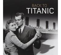 Various Artists - Back to Titanic [Import]