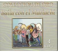 Various Artists - Baila Con El Mariachi: Coleccion De Oro
