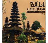 Various Artists - Bali - a Hip Island Vol.3