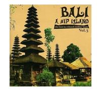Various Artists - Bali A Hip Island Vol.3 (2CD)