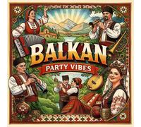 Various Artists Balkan Party Vibes (CD)