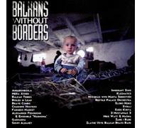Various Artists - Balkans Without Borders
