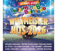 Various Artists - Ballermann 6 Balneario präsentiert: Die Weltmeister Hits 2026