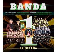 Various Artists - Banda #1's La Decada (Various Artists) [Cd]