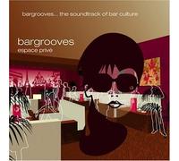 Various Artists - Bar Grooves: Espace Prive