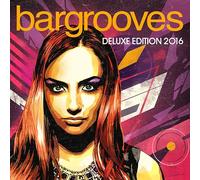 Compilation - Bargrooves 2016(Deluxe Edt.)