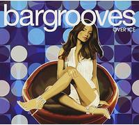 Various Artists - Bargrooves Over Ice [Import]
