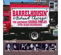 Various Artists - Barrelhousin' Around Chicago: Legendary George Paulus 1970s Bl