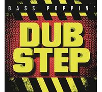 Various Artists – Bass Poppin Dub Step – Sony