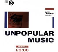 VARIOUS ARTISTS - BBC LATE JUNCTION SESSIONS UNPOPULAR MUSI - Vinyl Rec - G4z