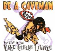 VAR - Be A Caveman Best of The Voxx Garage Revival