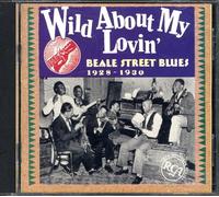 Various Artists - Beale St Blues: Wild About My Lovin