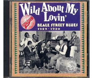 Various Artists - Beale St Blues: Wild About My Lovin
