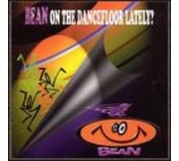 Various Artists - Bean on Dance Floor Lately
