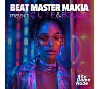 Beat Master Makia Presents Cute & Bougie (Various)