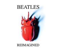 Various Artists - Beatles Reimagined [Import]