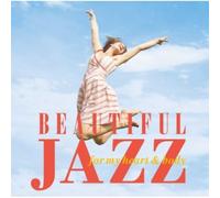 Various Artists - Beautiful Jazz for My Heart & Body/Various [Import]