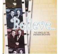 Various Artists - Believe: Songs of Sherman Brothers