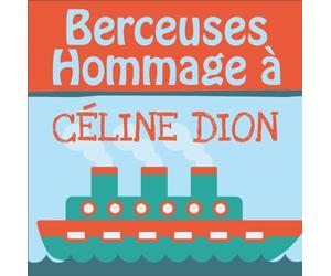 Various Artists - Berceuses Hommage a Celine Dion