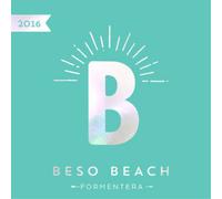 Various Artists – Beso Beach Formentera – 2016