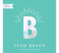 Various Artists – Beso Beach Formentera – 2016