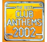 Various Artists - Best Club Anthems 2002