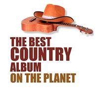 Various Artists - Best Country Album on The Planet [Import]
