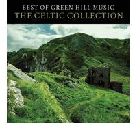 Various Artists - Best Of Green Hill: The Celtic Collection (Various Artists) [Compact Discs]
