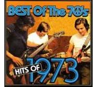 Various Artists - Best The 70's: Hits of 1973