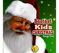 Various Artists - Bestest Kids Christmas Songs Ever