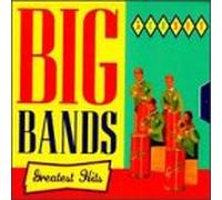 Various Artists - Big Bands Greatest Hits