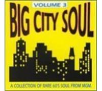 Various Artists - Big City Soul-Rarities from M-g-m 3 / Various