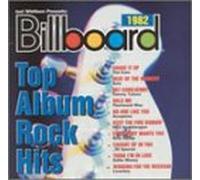 Various Artists - Billboard Top Album Rock Hits 1982