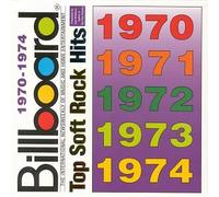 Various Artists - Billboard Top Soft Rock Hits 1970-1974