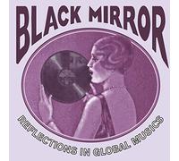 Various Artists - Black Mirror: Reflections [Import]
