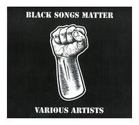 Various Artists - Black Songs Matter