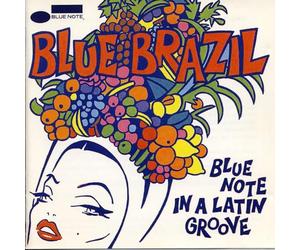 Various Artists - Blue Brazil: Blue Note In A Latin Groove by Various Artists (1999) Audio CD