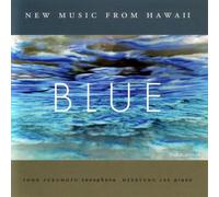 Various Artists - Blue: New Music from Hawaii/Various