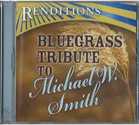 Various Artists - Bluegrass Tribute to Michael W Smith