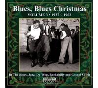 Artistes divers – Blues Blues Christmas, Vol. 3 (1927–1962) – CD